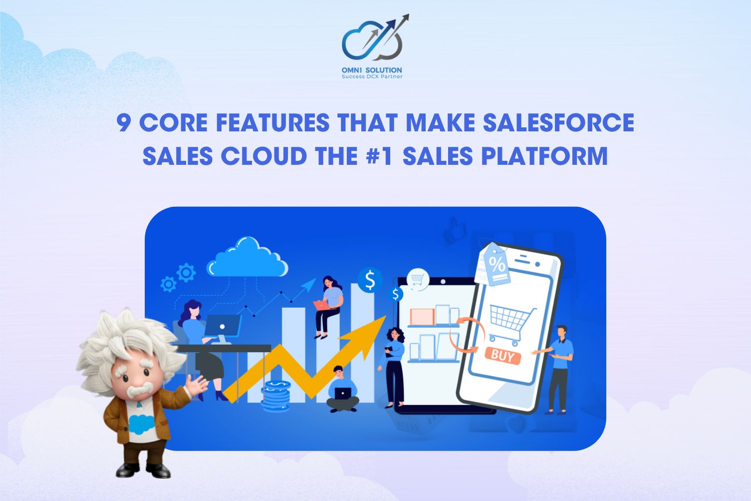 9 Core Features That Make Salesforce Sales Cloud the #1 Sales Platform