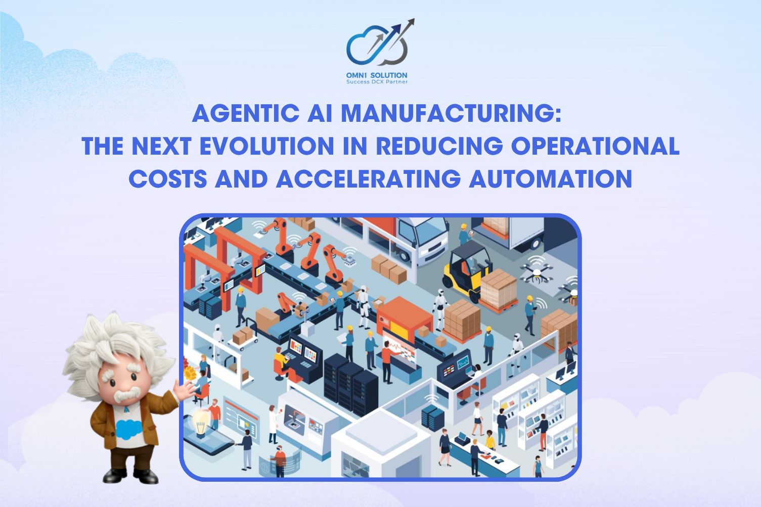 Agentic AI Manufacturing: The Next Evolution in Reducing Operational Costs and Accelerating Automation