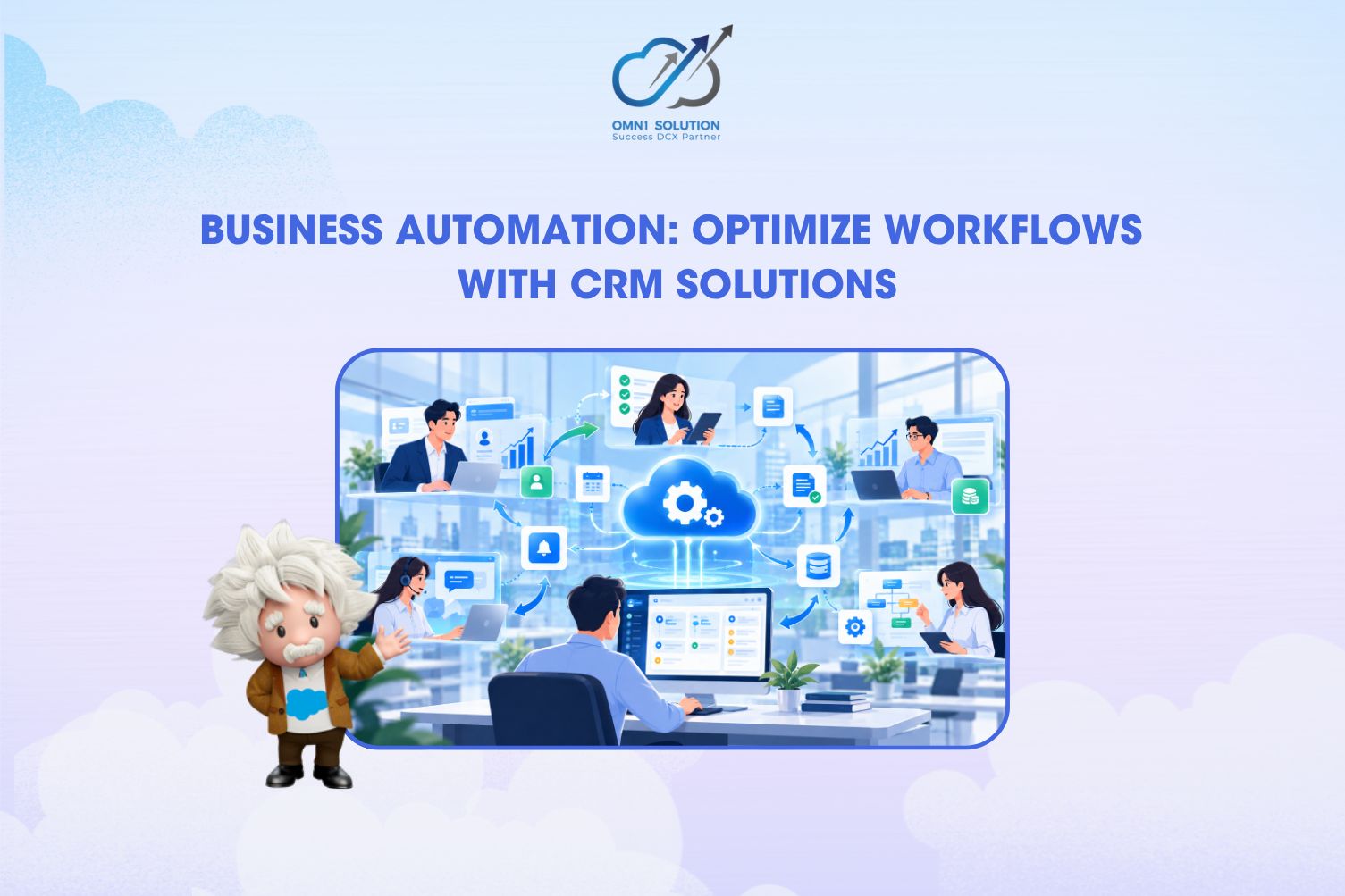 Business Automation: Optimize Workflows with CRM Solutions