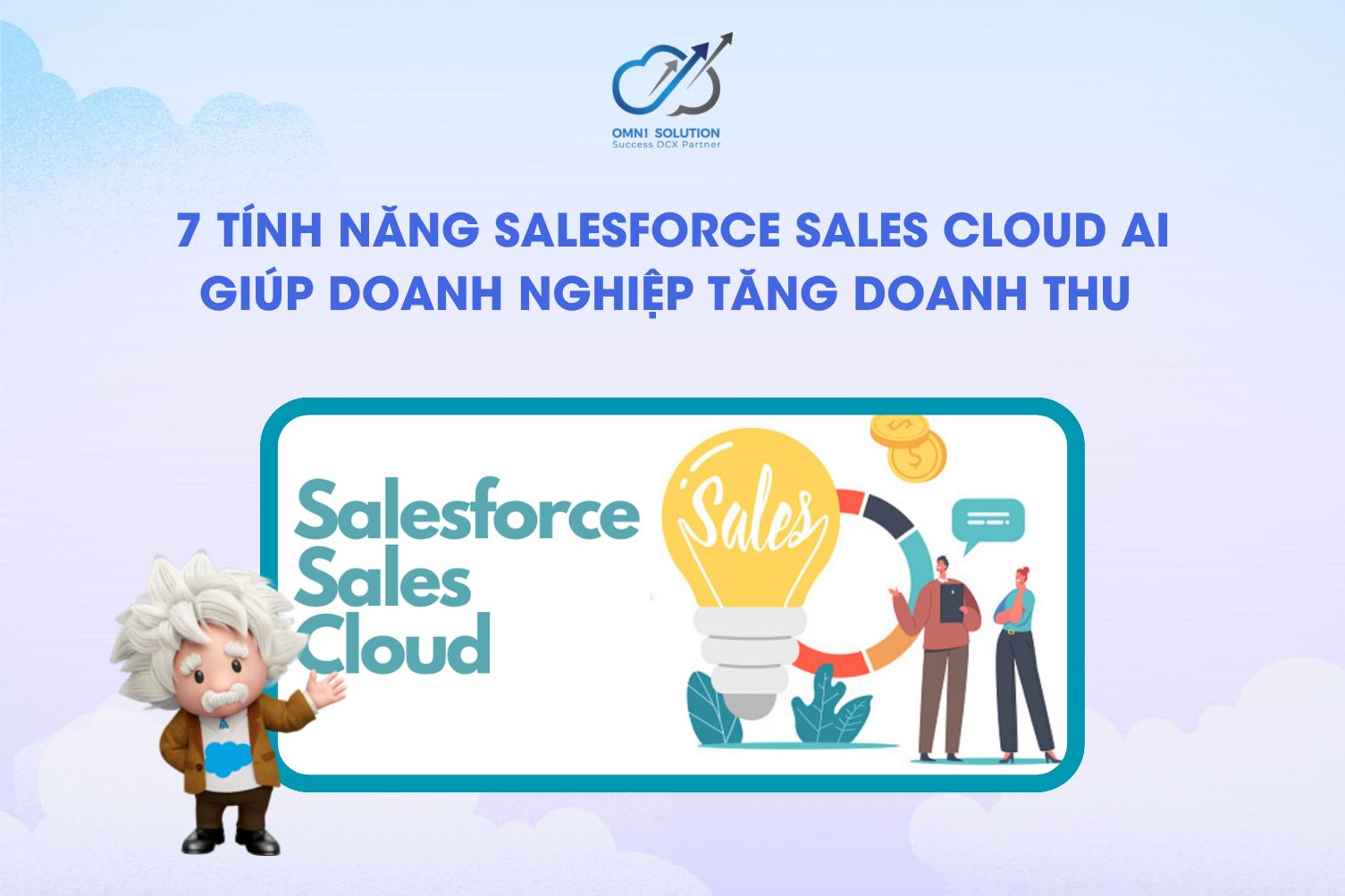 7 tính năng Salesforce Sales Cloud AI giúp doanh nghiệp tăng doanh thu