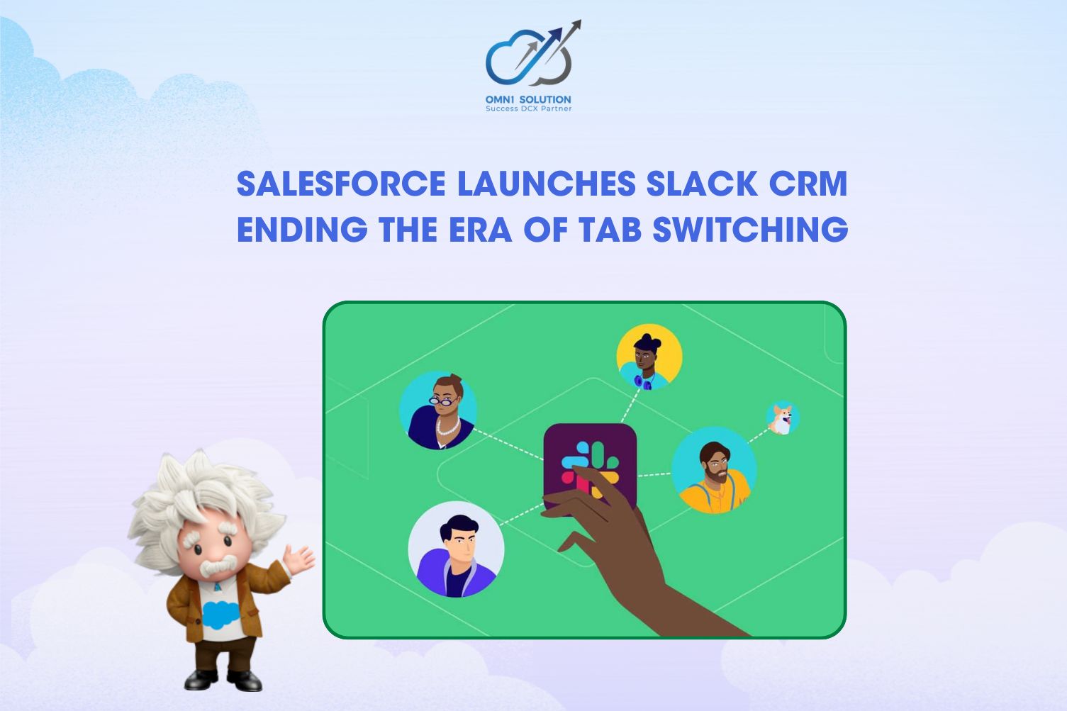 Salesforce Launches Slack CRM: Ending the Era of Tab Switching