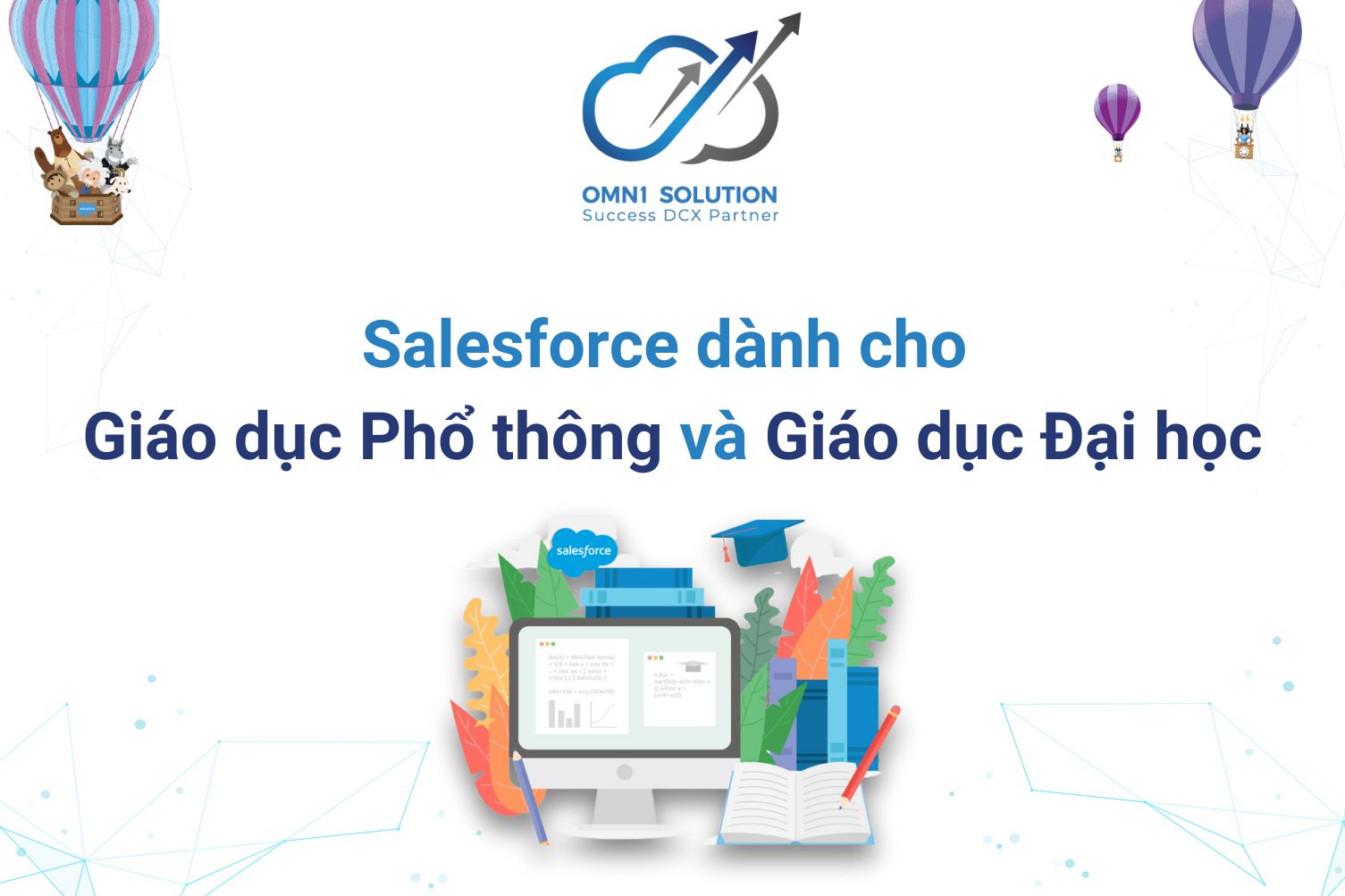 Cải thiện Trải nghiệm Học sinh và Cơ sở Giáo dục với Salesforce