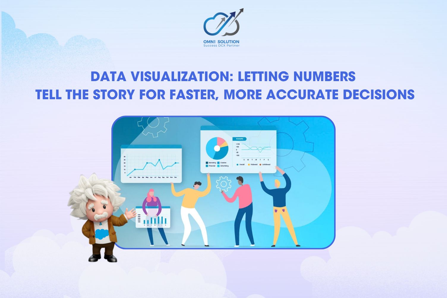 Data Visualization: Letting Numbers Tell the Story for Faster, More Accurate Decisions
