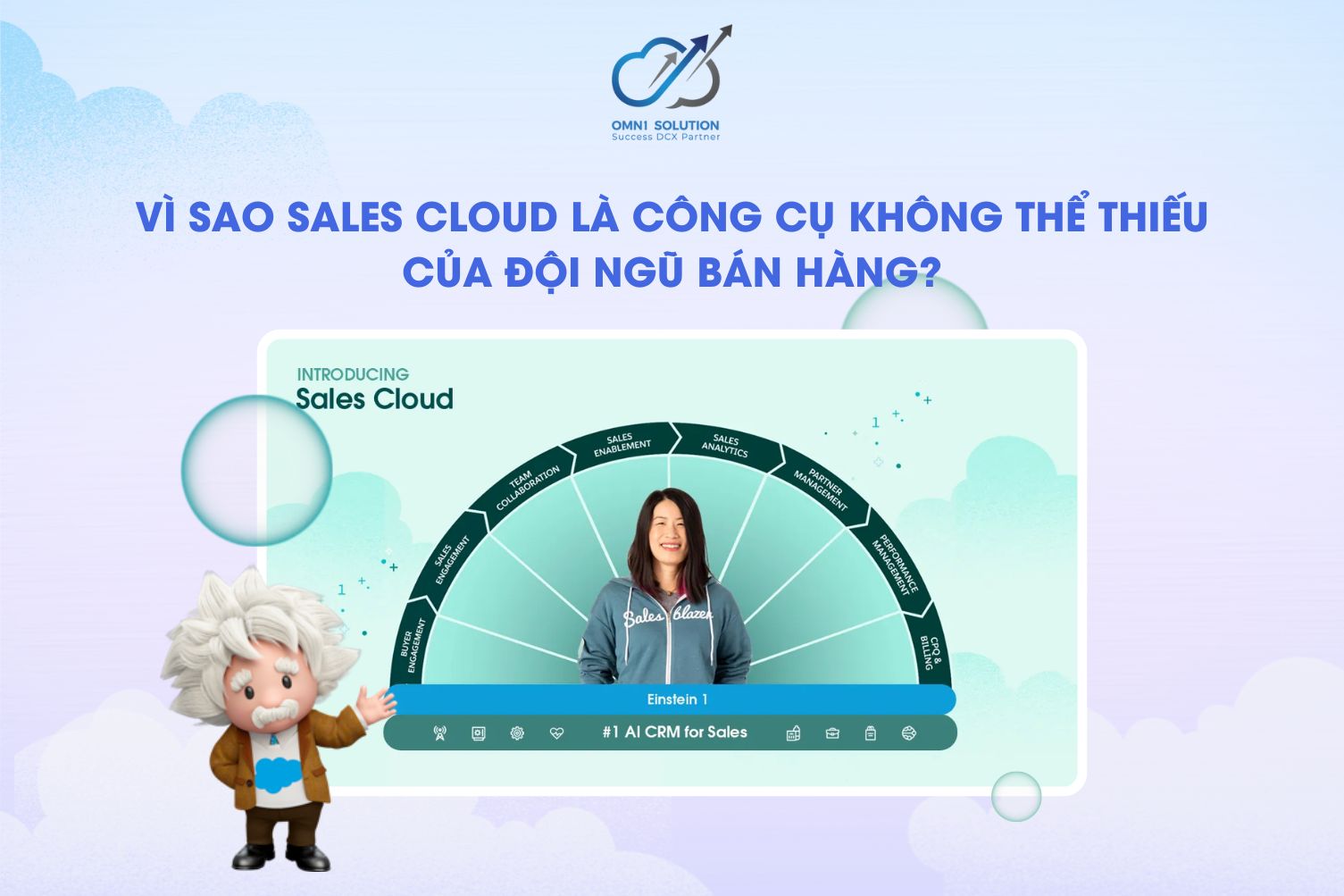 VÌ SAO SALES CLOUD LÀ CÔNG CỤ KHÔNG THỂ THIẾU CỦA ĐỘI NGŨ BÁN HÀNG?