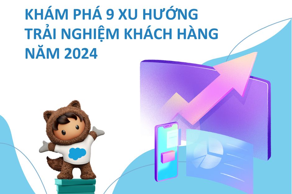 Khám phá 9 xu hướng trải nghiệm khách hàng mới nhất năm 2024