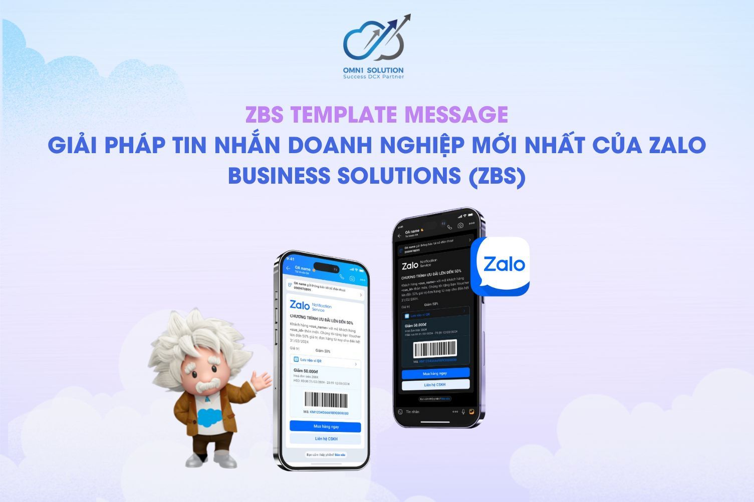 ZBS Template Message - Giải Pháp Tin Nhắn Doanh Nghiệp Mới Nhất Của Zalo Business Solutions (ZBS)
