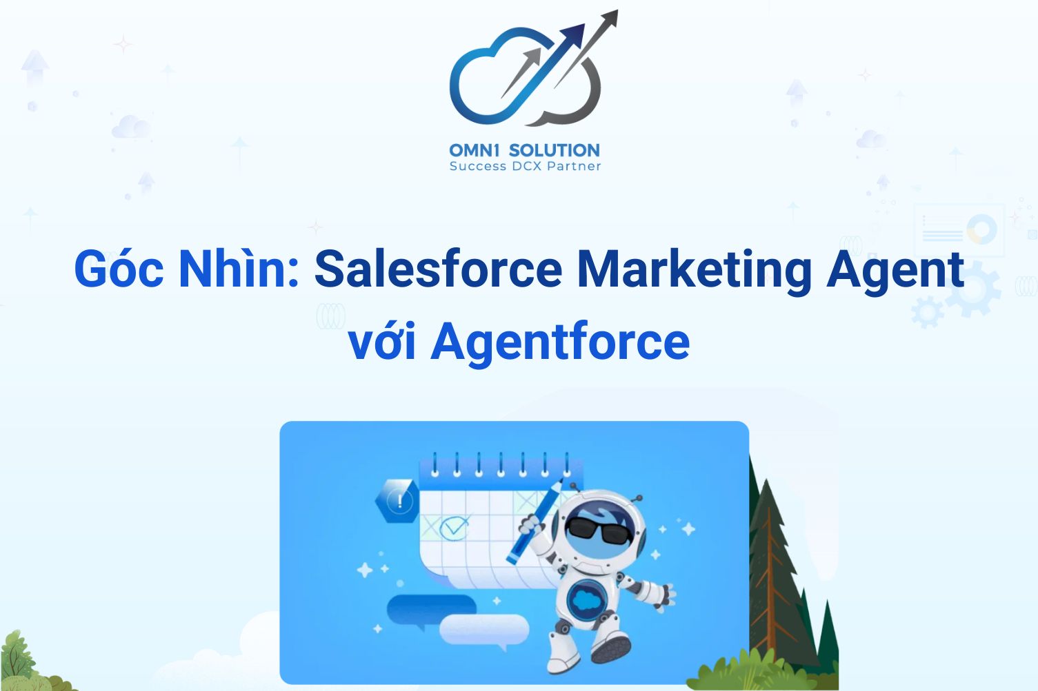 Góc Nhìn: Salesforce Marketing Agent với Agentforce