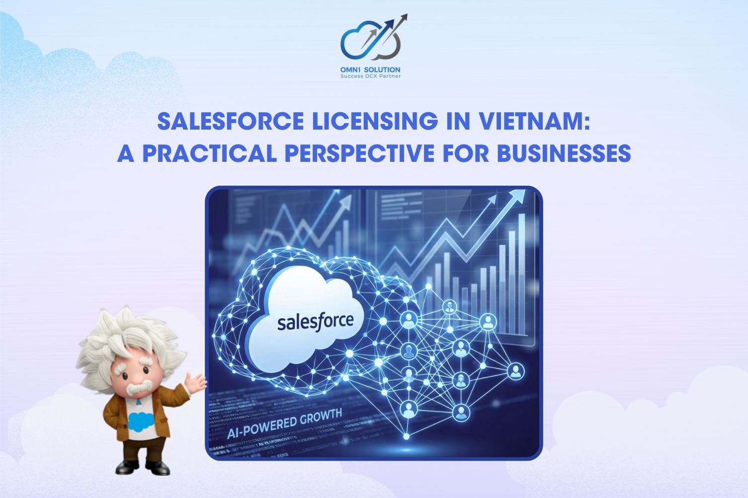 Salesforce Licensing in Vietnam: A Practical Perspective for Businesses