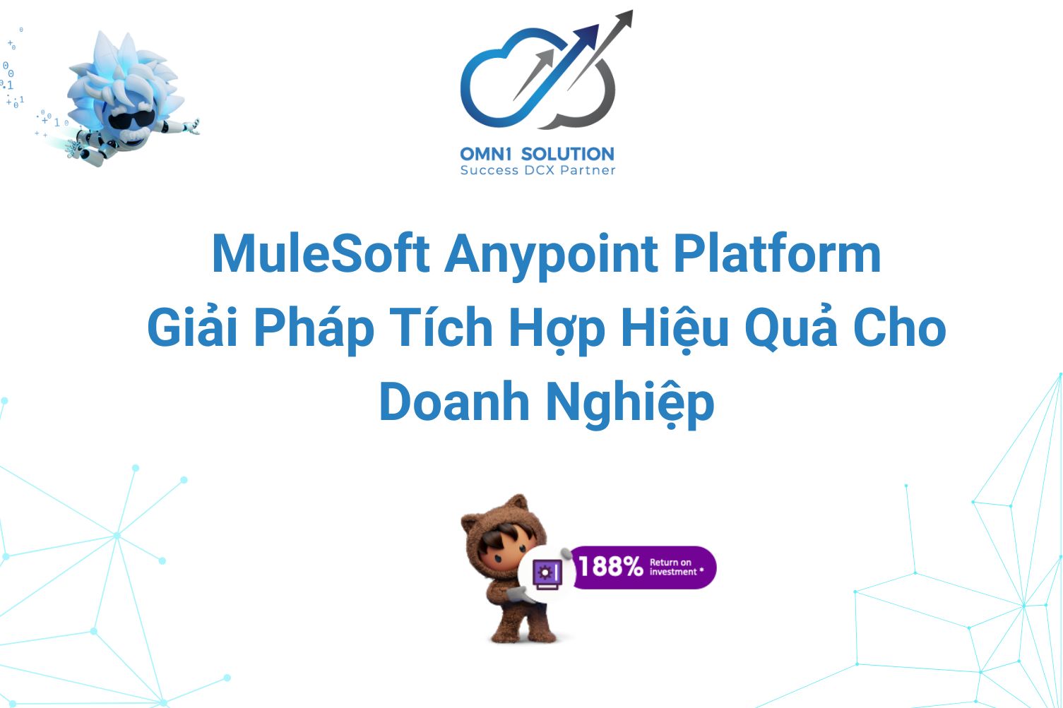 MuleSoft Anypoint Platform - Giải Pháp Tích Hợp Hiệu Quả Cho Doanh Nghiệp
