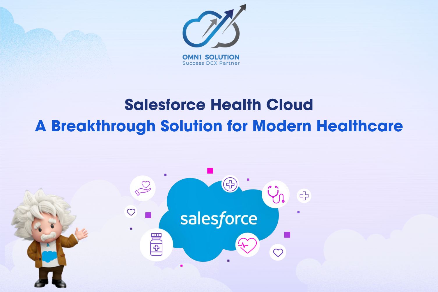 Salesforce Health Cloud: A Breakthrough Solution for Modern Healthcare