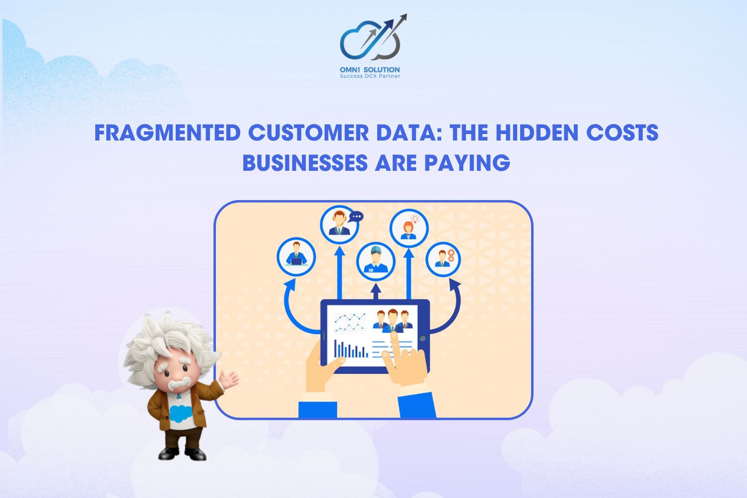 Fragmented Customer Data: The Hidden Costs Businesses Are Paying