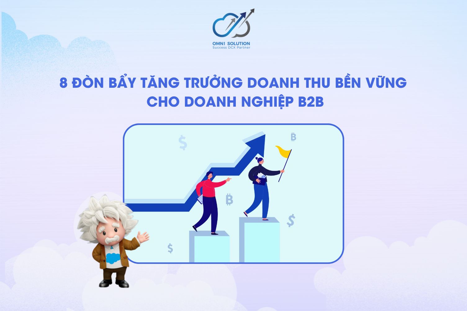 8 đòn bẩy tăng trưởng doanh thu bền vững cho doanh nghiệp B2B
