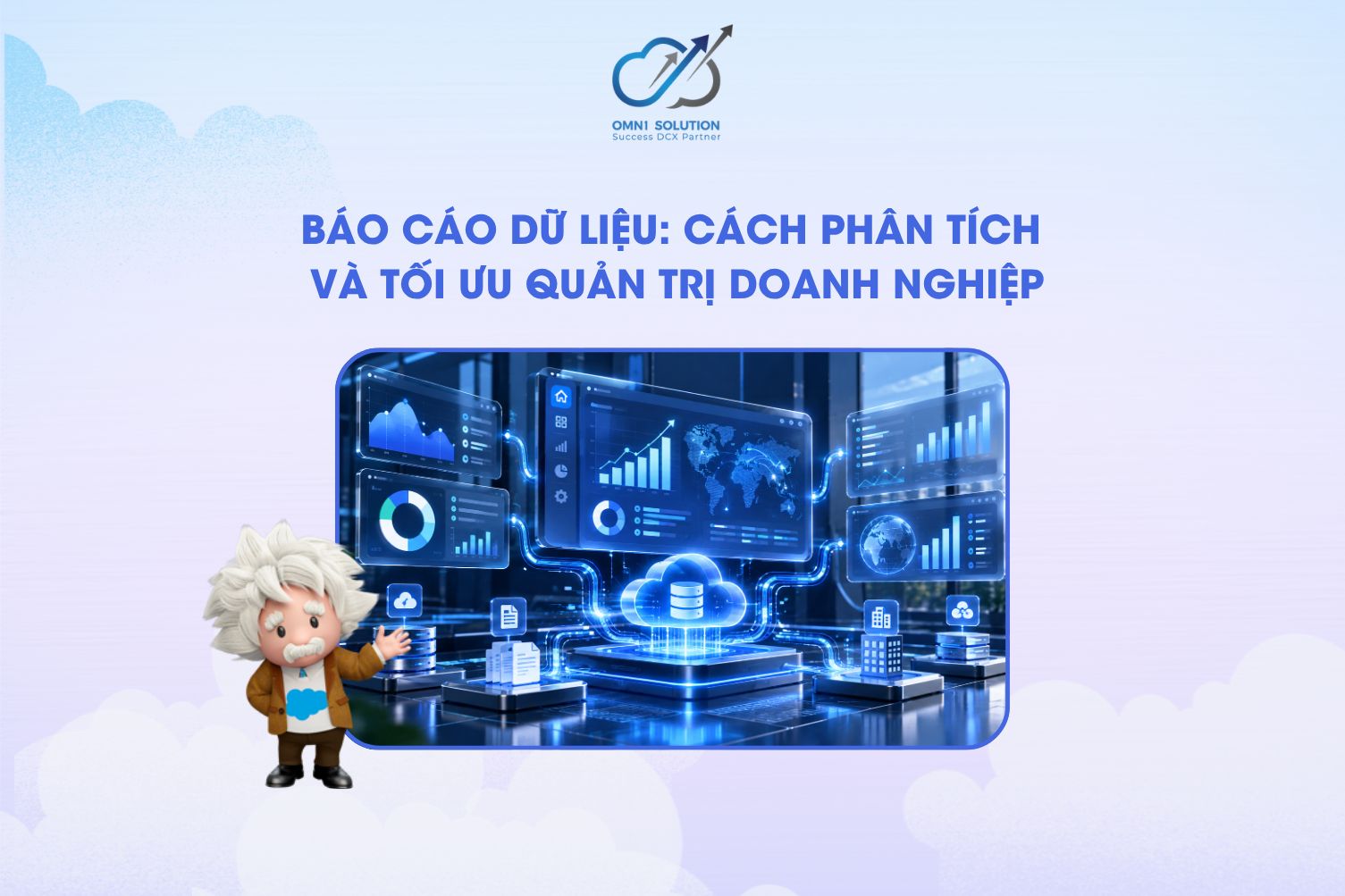 Báo cáo dữ liệu: Cách phân tích và tối ưu quản trị doanh nghiệp
