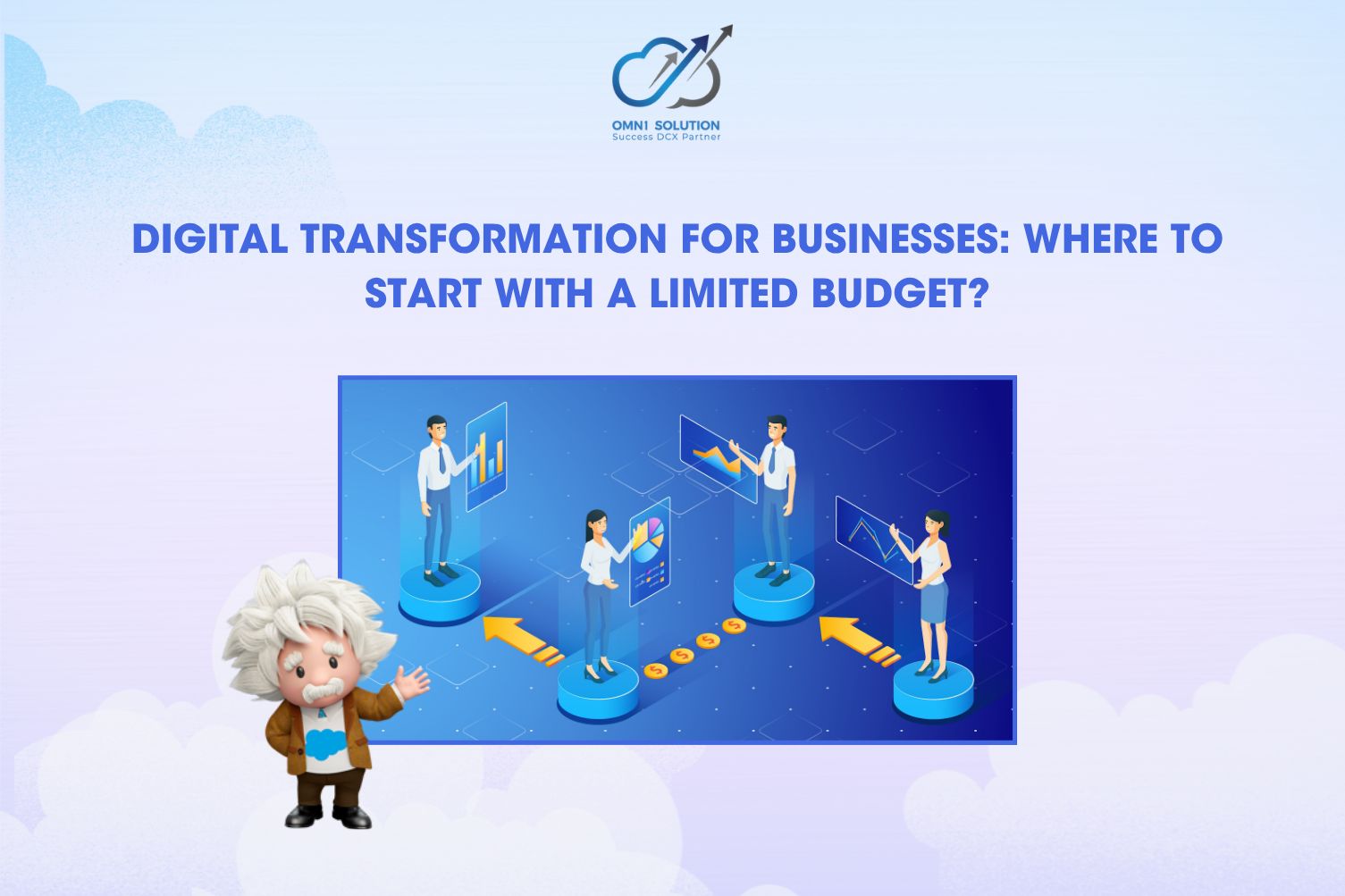 Digital Transformation for Businesses: Where to Start with a Limited Budget?