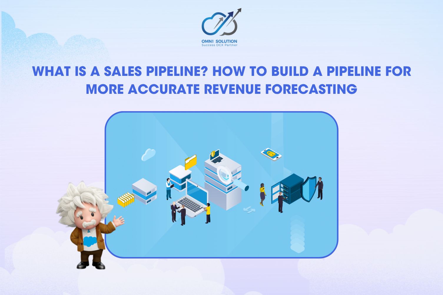 What Is a Sales Pipeline? How to Build a Pipeline for More Accurate Revenue Forecasting