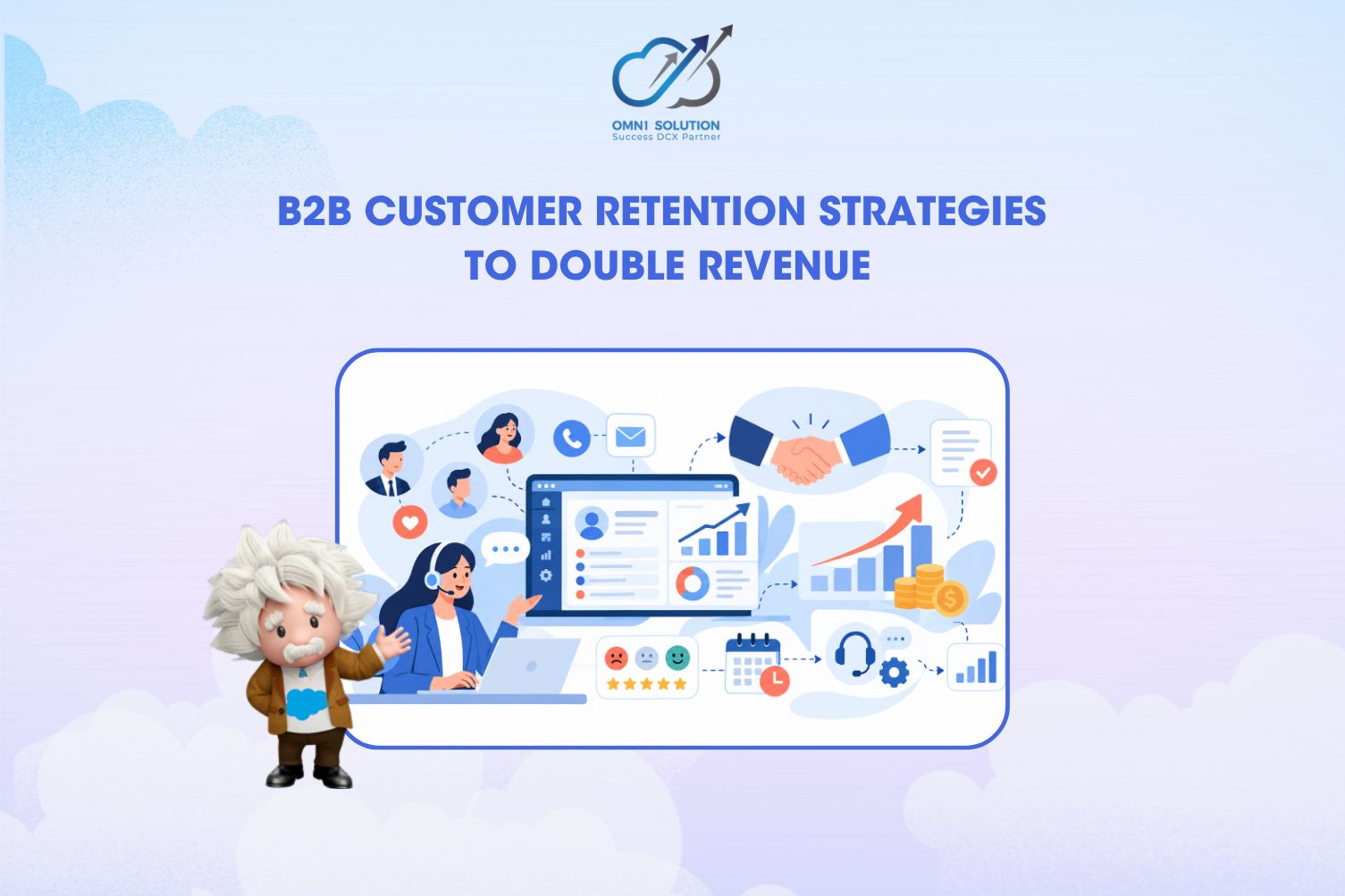 B2B Customer Retention Strategies to Double Revenue