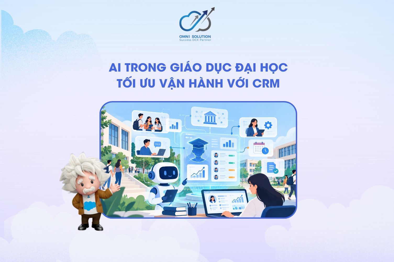 AI trong giáo dục đại học: Tối ưu vận hành với CRM