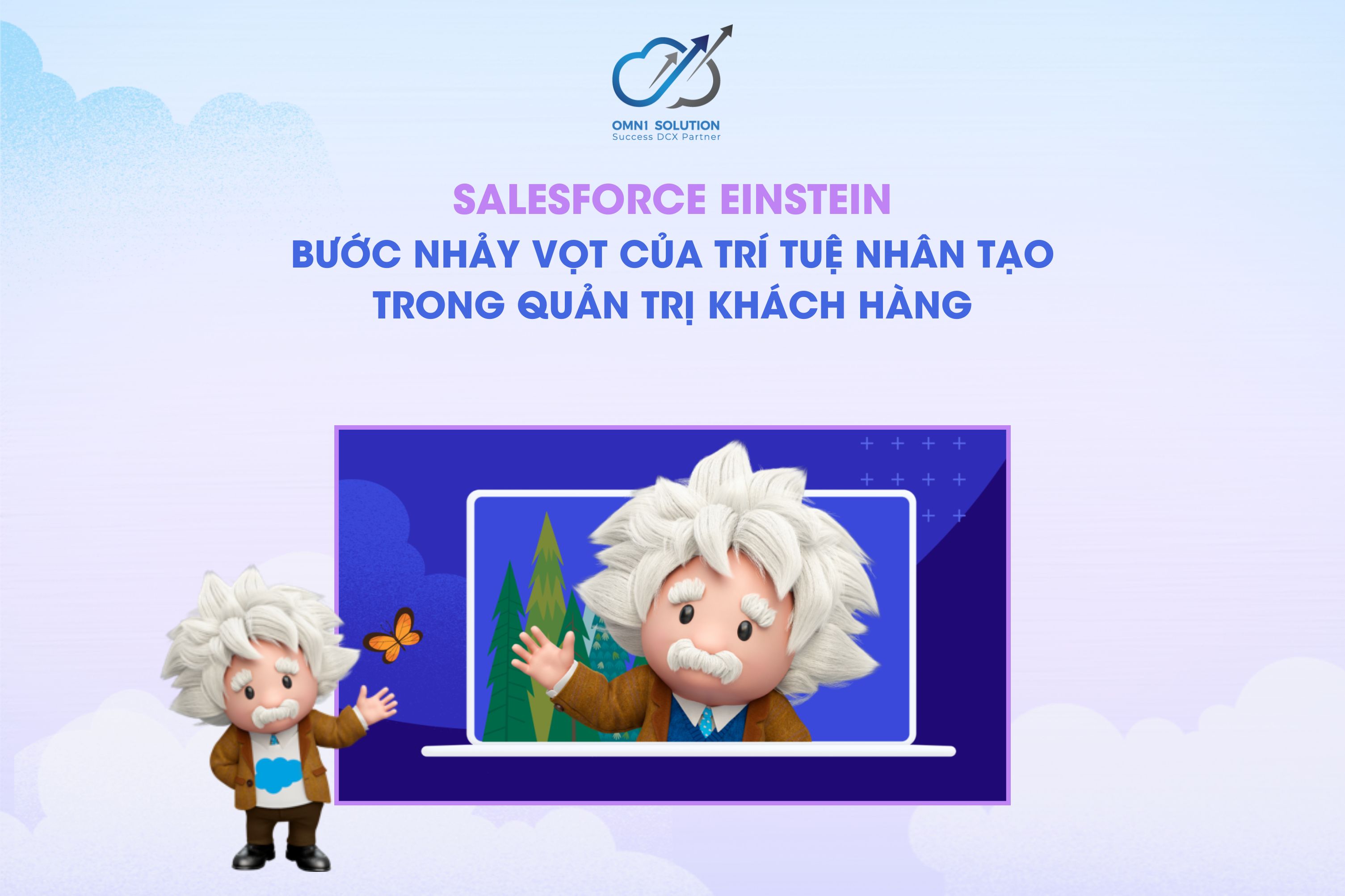 SALESFORCE EINSTEIN: THE LEAP OF ARTIFICIAL INTELLIGENCE IN CUSTOMER MANAGEMENT