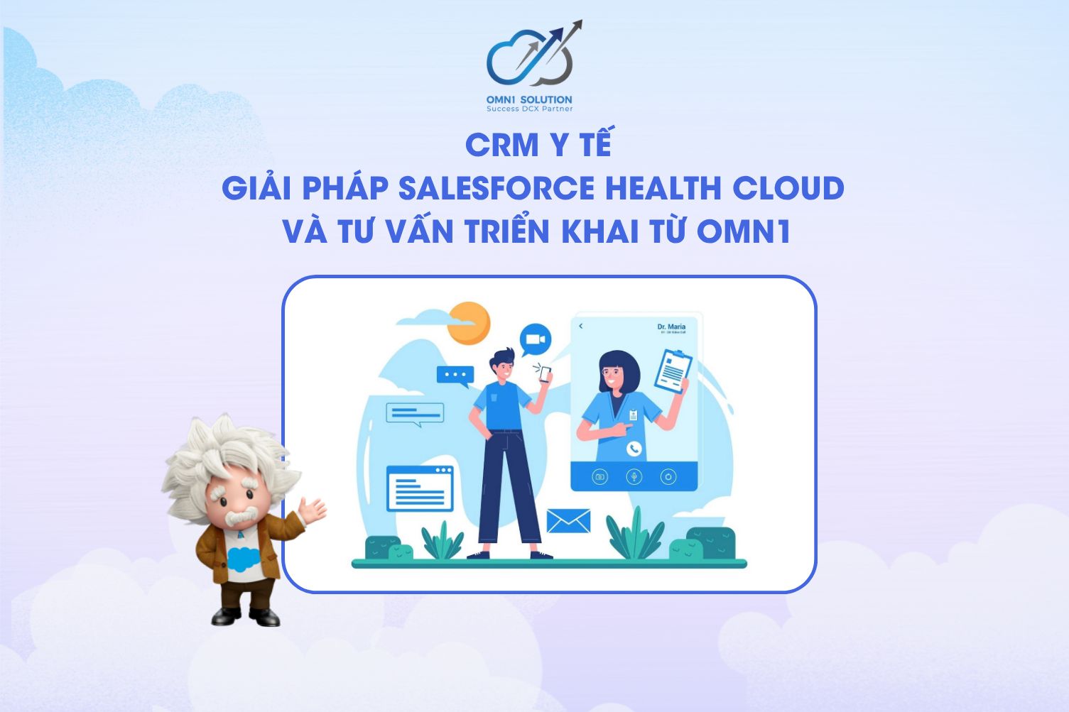 CRM y tế: Giải pháp Salesforce Health Cloud và Tư vấn triển khai từ OMN1