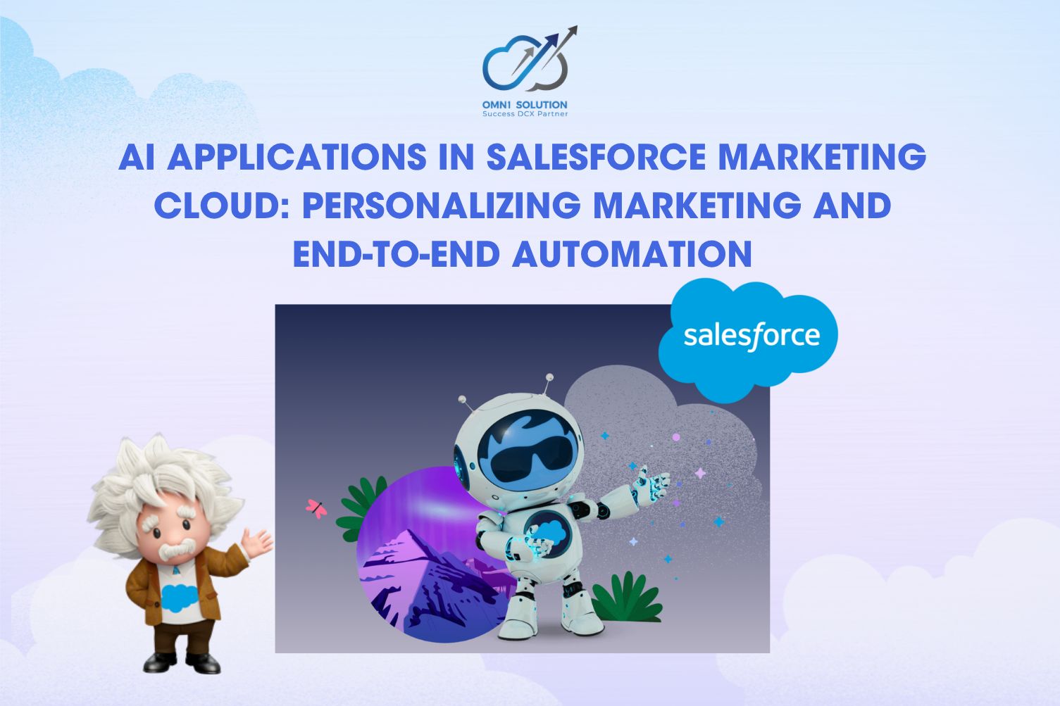 AI Applications in Salesforce Marketing Cloud: Personalizing Marketing and End-to-End Automation