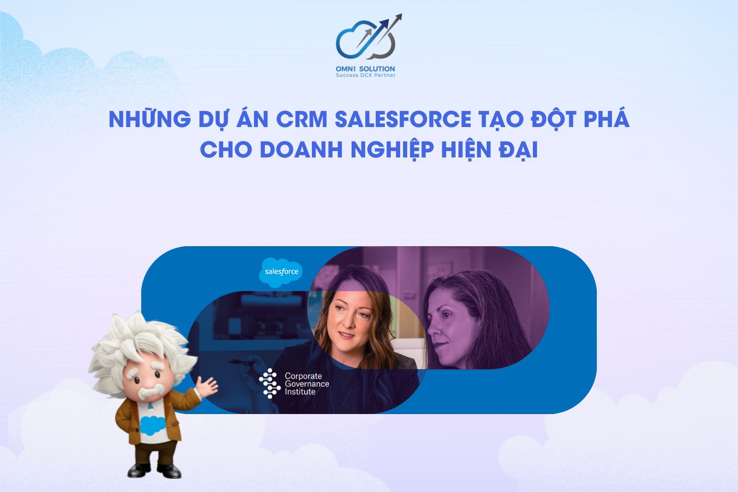 NHỮNG DỰ ÁN CRM SALESFORCE TẠO ĐỘT PHÁ CHO DOANH NGHIỆP HIỆN ĐẠI