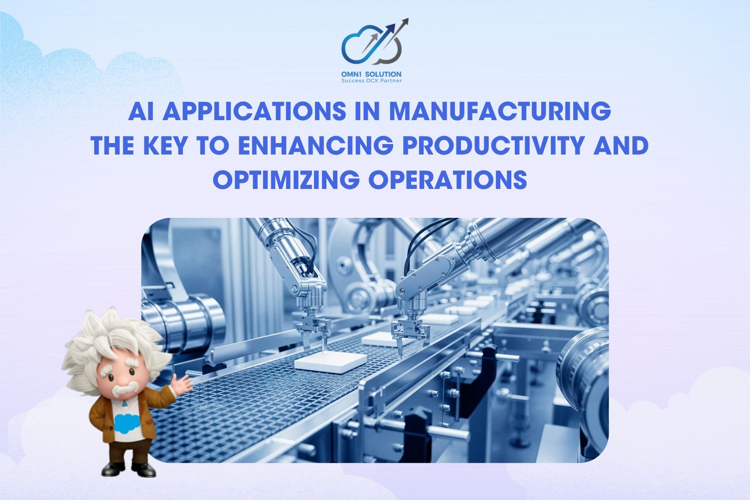AI Applications in Manufacturing: The Key to Enhancing Productivity and Optimizing Operations