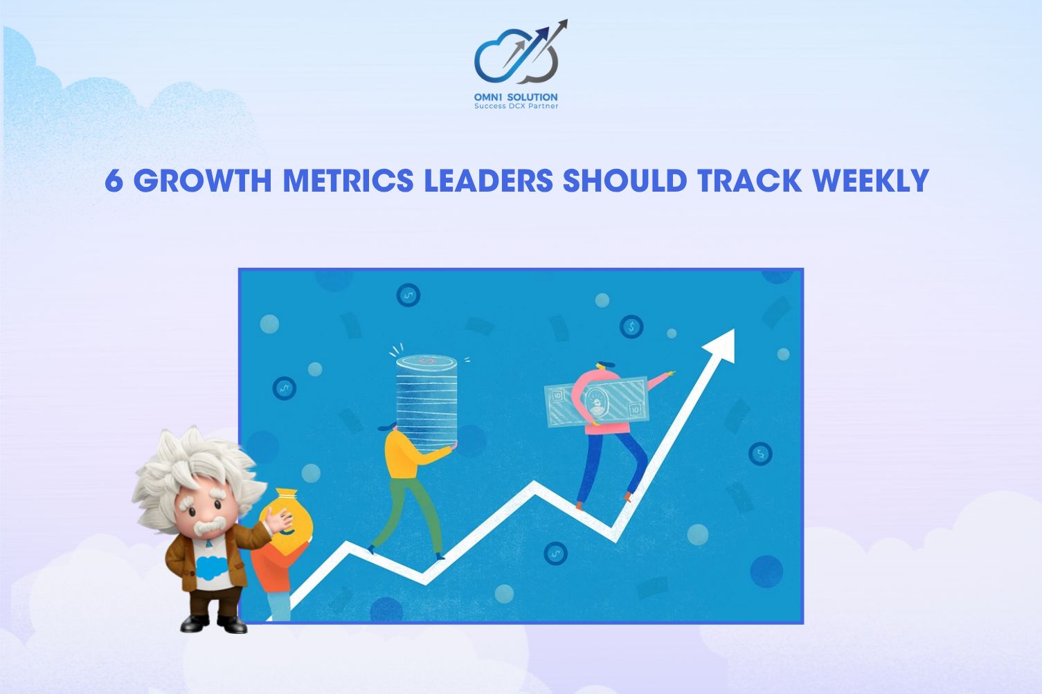 6 Growth Metrics Leaders Should Track Weekly