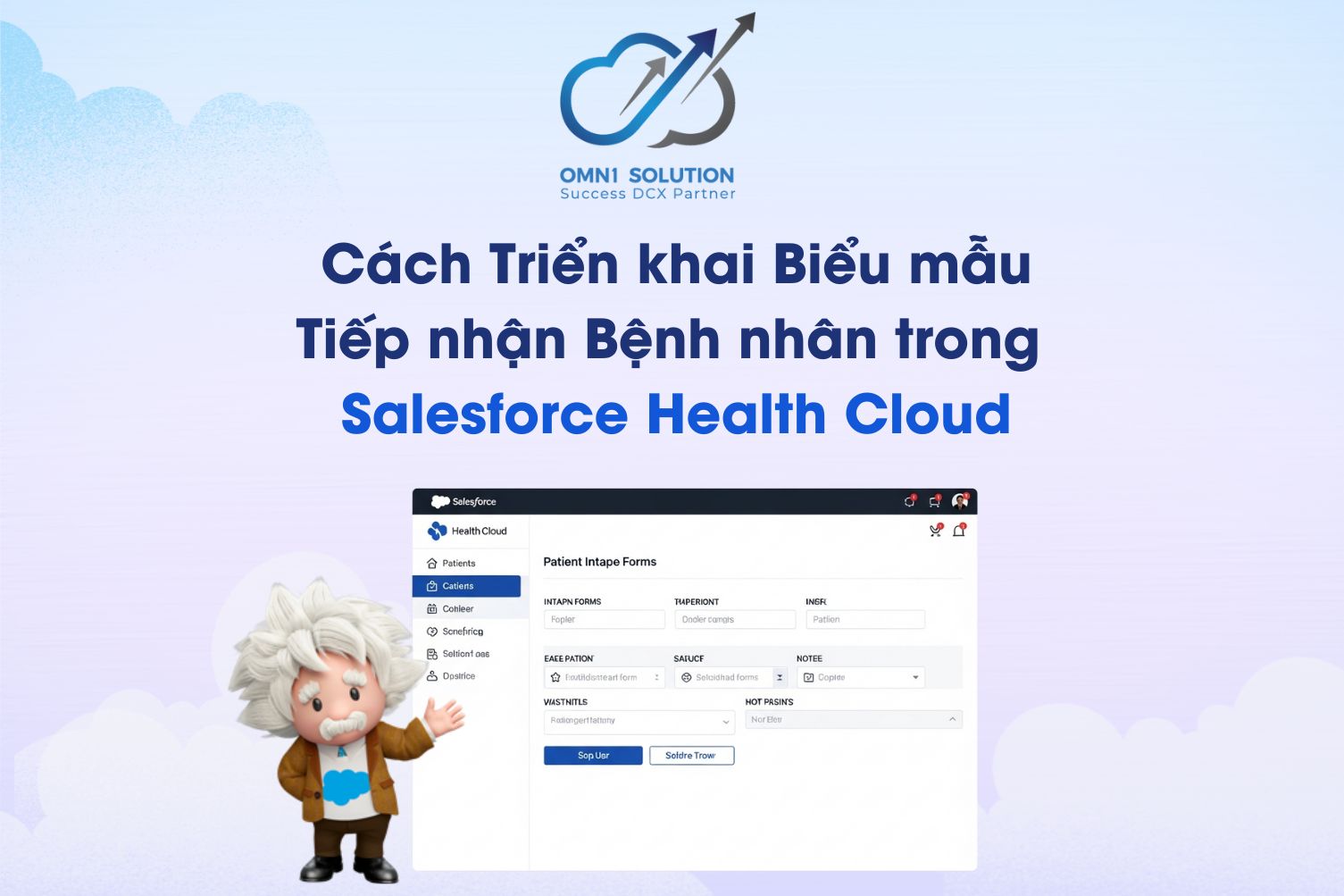 Cách Triển khai Biểu mẫu Tiếp nhận Bệnh nhân trong Salesforce Health Cloud